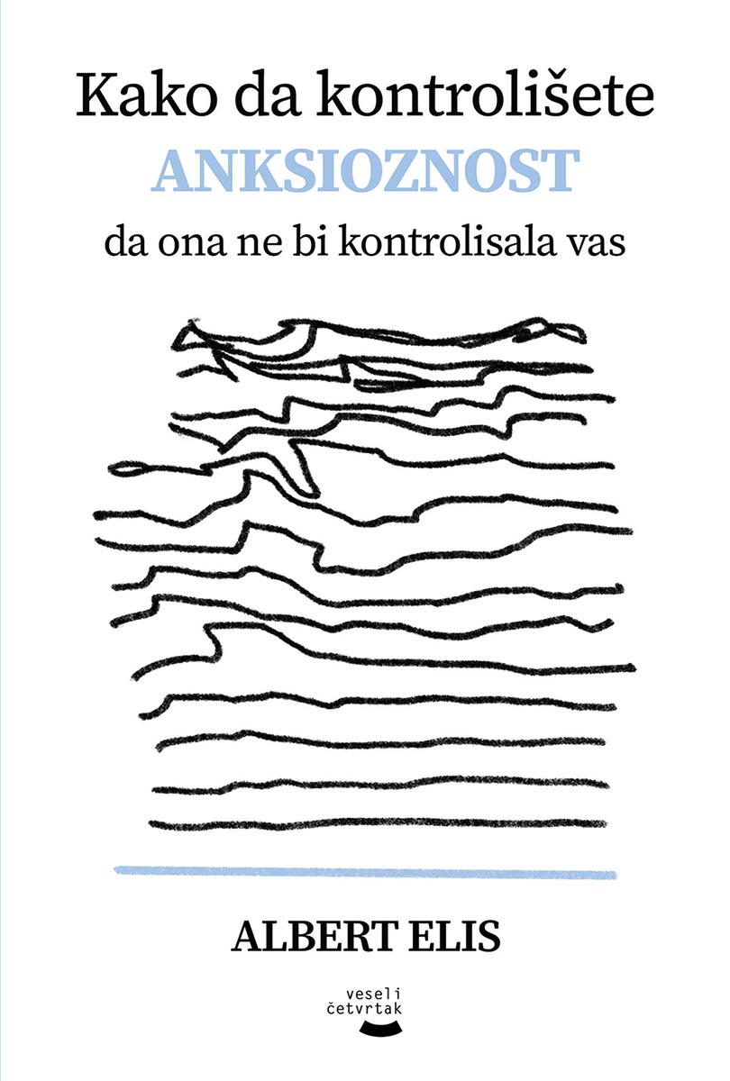 KAKO DA KONTROLIŠETE AKSIOZNOST DA ONA NE BI KONTROLISALA VAS 