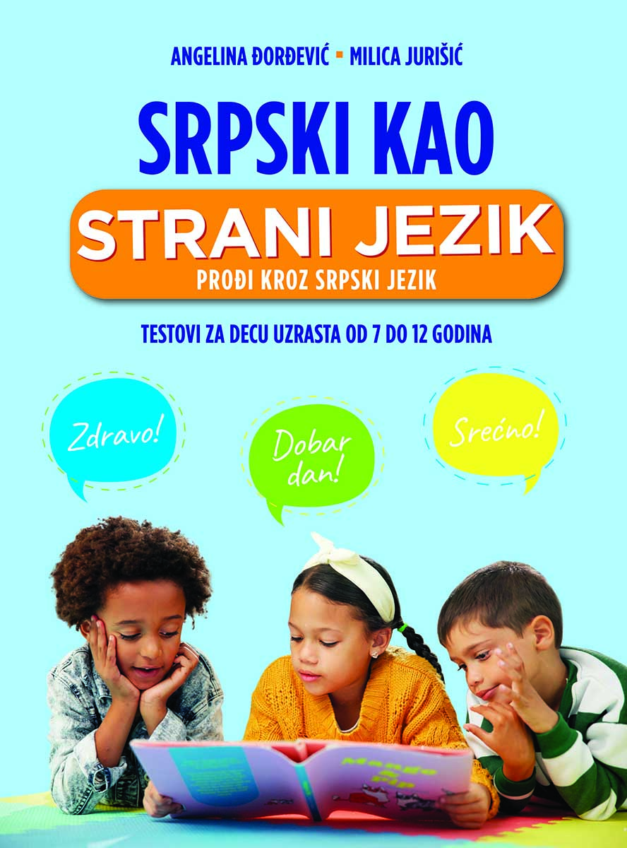 SRPSKI KAO STRANI JEZIK - PROĐI KROZ SRPSKI JEZIK 