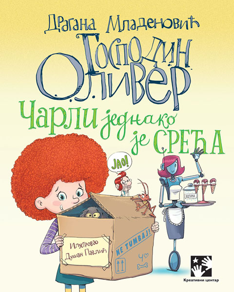 GOSPODIN OLIVER. ČARLI JEDNAKO JE SREĆA 