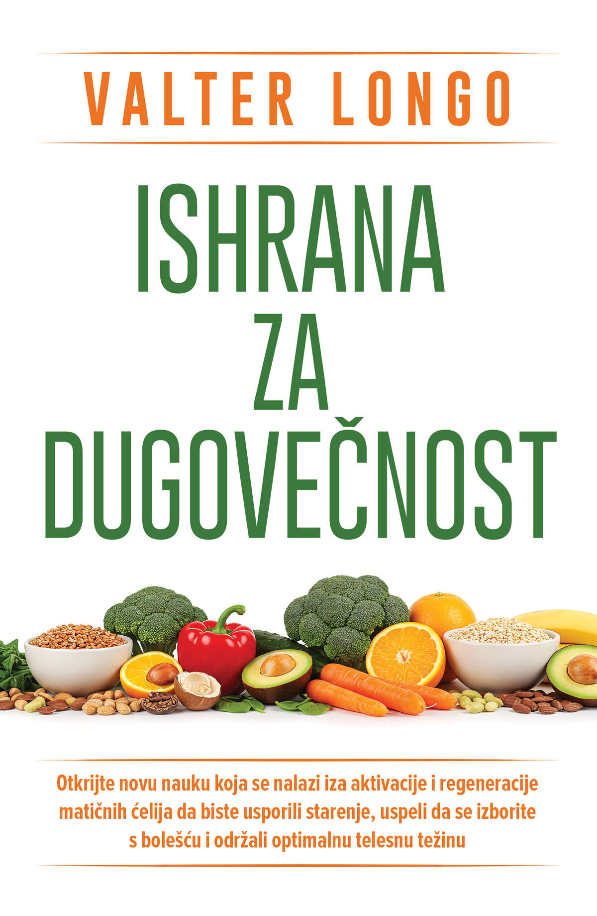 ISHRANA ZA DUGOVEČNOST 