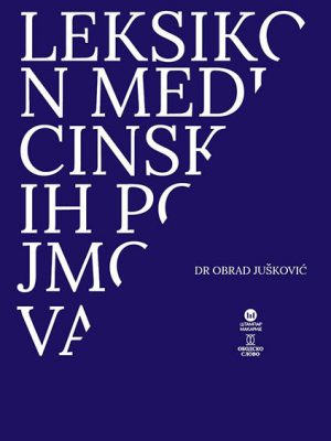 LEKSIKON MEDICINSKIH POJMOVA - O. Jušković 
