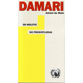 DAMARI Od molitve do prosvetljenja 