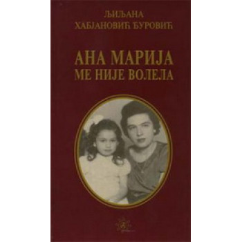 ANA MARIJA ME NIJE VOLELA 