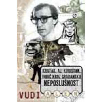 KRATAK ALI KORISTAN VODIČ KROZ GRAĐANSKU NEPOSLUSNOST 