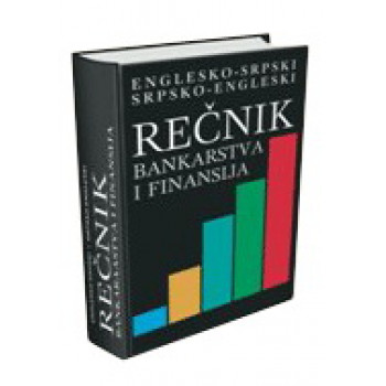 REČNIK BANKARSTVA I FINANSIJA TP 