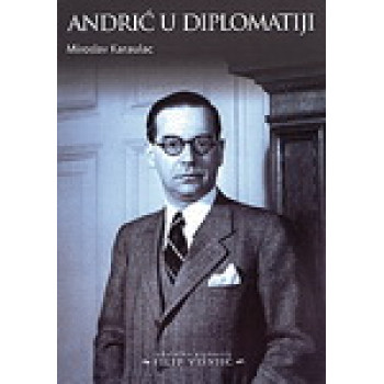 ANDRIĆ U DIPLOMATIJI 