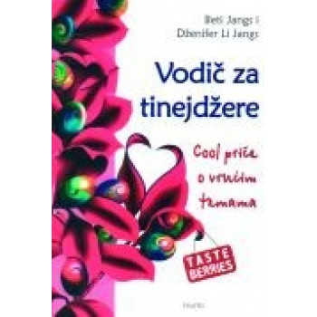 VODIČ ZA TINEJDŽERE COOL PRIČE O VRUĆIM TEMAMA 