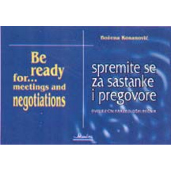 SPREMITE SE ZA SASTANKE I PREGOVORE 