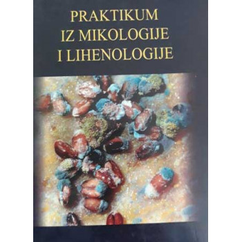 PRAKTIKUM IZ MIHOLOGIJE I LIHENOLOGIJE 