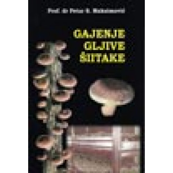 GAJENJE GLJIVE ŠITAKE 