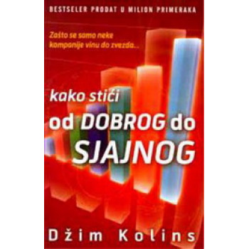 KAKO STIĆI OD DOBROG DO SJAJNOG 