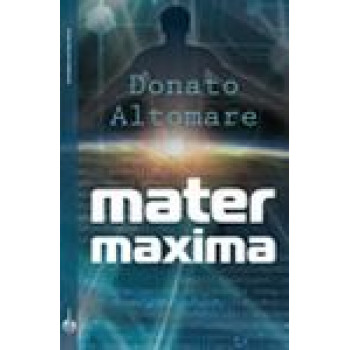 MATER MAXIMA 