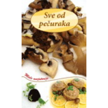 SVE OD PEČURAKA 