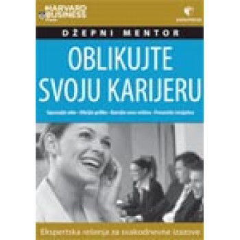 OBLIKUJTE SVOJU KARIJERU 
