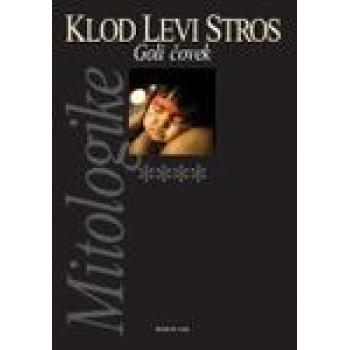 MITOLOGIKE IV GOLI ČOVEK 
