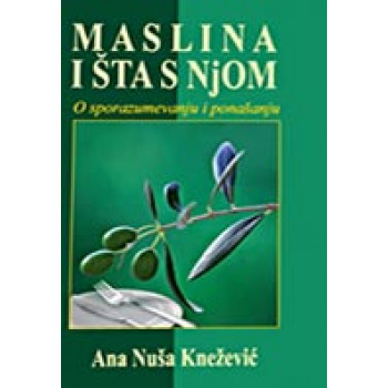 MASLINA I ŠTA S NJOM 