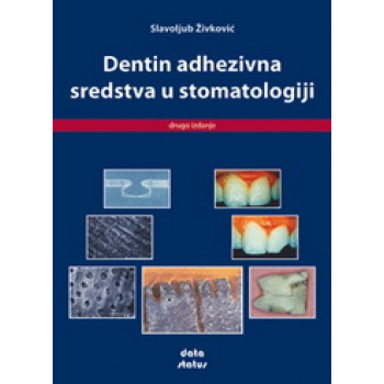 DENTIN ADHEZIVNA SREDSTVA U STOMATOLOGIJI 