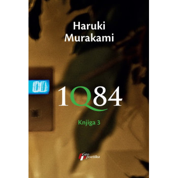 1Q84 KNJIGA III 