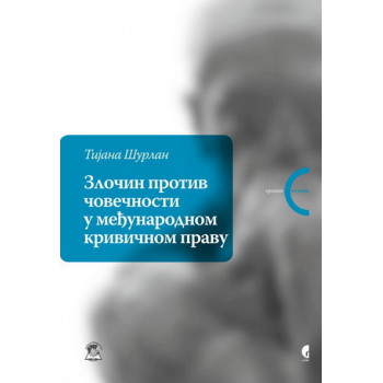 ZLOČIN PROTIV ČOVEČNOSTI U MEĐUNARODNO KRIVIČNOM PRAVU 