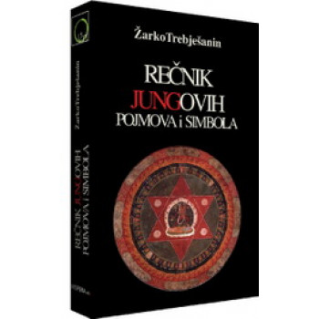 REČNIK JUNGOVIH POJMOVA I SIMBOLA II IZDANJE 