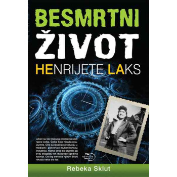 BESMRTNI ŽIVOT HENRIJETE LAKS 