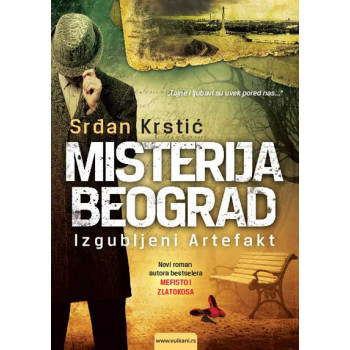 MISTERIJA BEOGRAD Izgubljeni Artefakt 