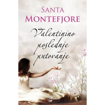 VALENTININO POSLEDNJE PUTOVANJE 