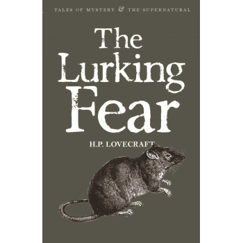 The Lurking Fear Collected Short Stories Volume 4 