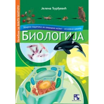 BIOLOGIJA ZBIRKA ZA ZAVRŠNI ISPIT OSNOVNA ŠKOLA 