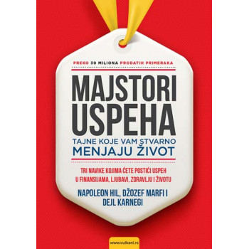 MAJSTORI USPEHA Tajne koje vam stvarno menjaju život 