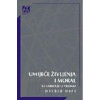 UMIJEĆE ŽIVLJENJA I MORAL ili usrećuje li vrlina 