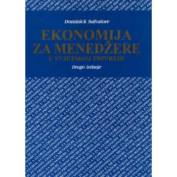 EKONOMIJA ZA MENEDŽERE U SVJETSKOJ PRIVREDI 