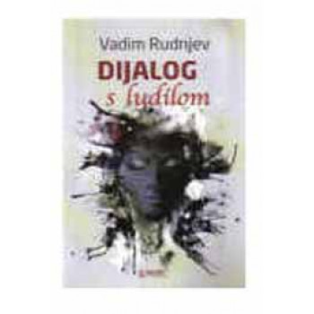 DIJALOG S LUDILOM 