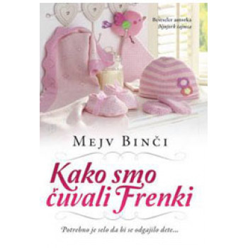 KAKO SMO ČUVALI FRENKI 