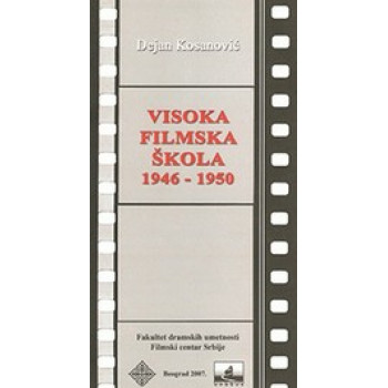 VISOKA FILMSKA ŠKOLA U BEOGRADU 