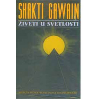 ŽIVETI U SVETLOSTI 