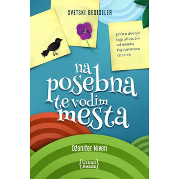 NA POSEBNA TE VODIM MESTA 