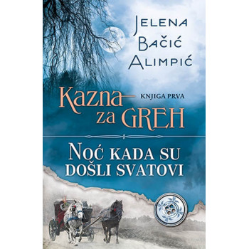 KAZNA ZA GREH NOĆ KADA SU DOŠLI SVATOVI 