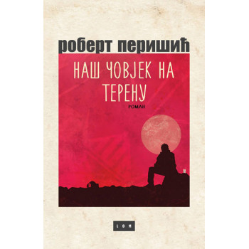 NAŠ ČOVJEK NA TERENU 