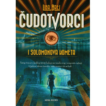 ČUDOTVORCI I SOLOMONOVA KOMETA 