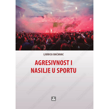 AGRESIVNOST I NASILJE U SPORTU 