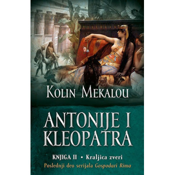 ANTONIJE I KLEOPATRA II Kraljica zveri 