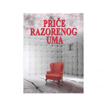 PRIČE RAZORENOG UMA 