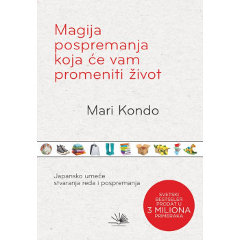 MAGIJA POSPREMANJA KOJA ĆE VAM PROMENITI ŽIVOT 