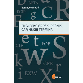 ENGLESKO SRPSKI REČNIK CARINSKIH TERMINA 