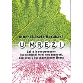U MREŽI Zašto je sve povezano 