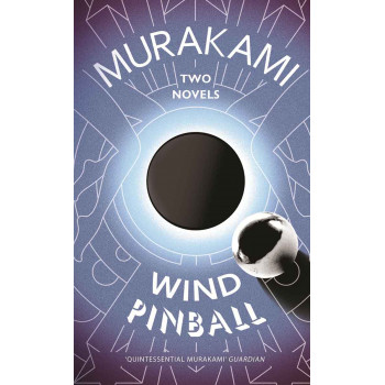 WIND, PINBALL Two Novels 