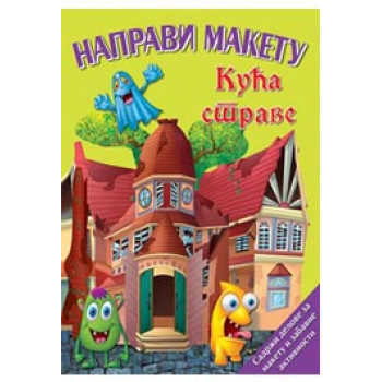 NAPRAVI MAKETU Kuća strave 