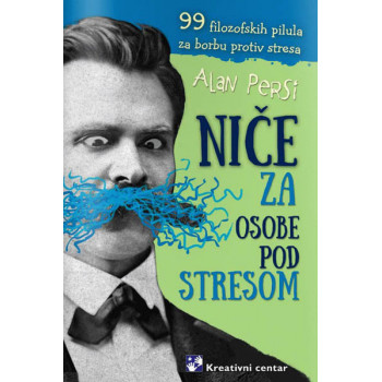 NIČE ZA OSOBE POD STRESOM 