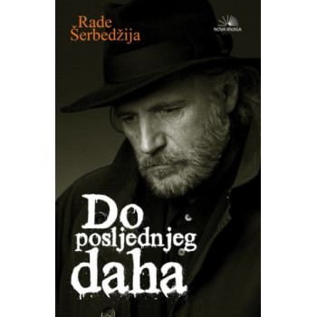 DO POSLEDNJEG DAHA 